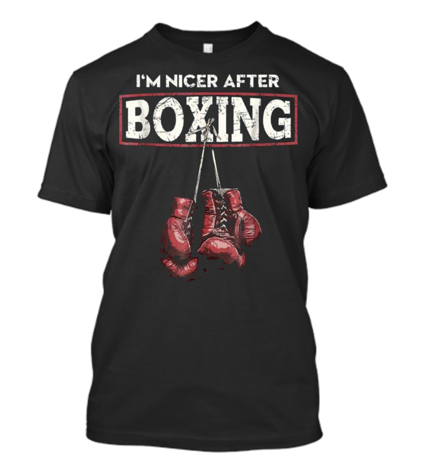 I'M Nicer After Boxing Gloves T-Shirt