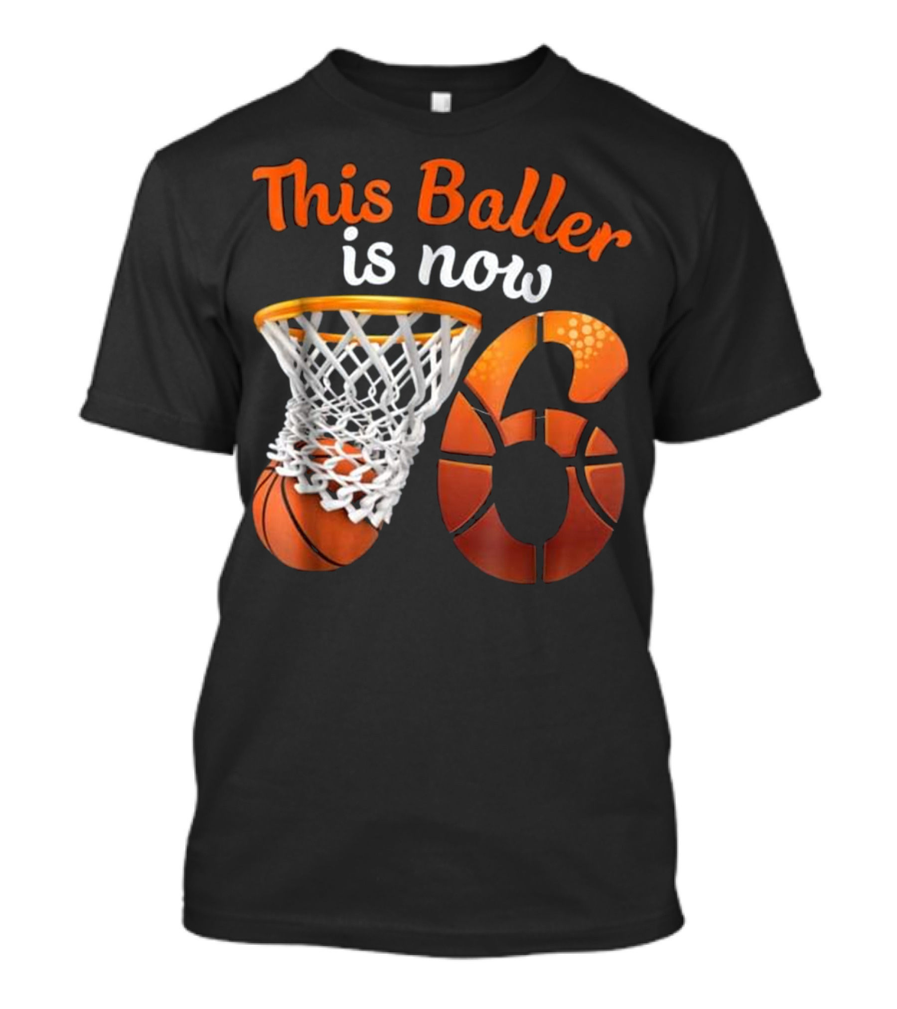This Baller Is Now 6 Basketball Birthday T-Shirt
