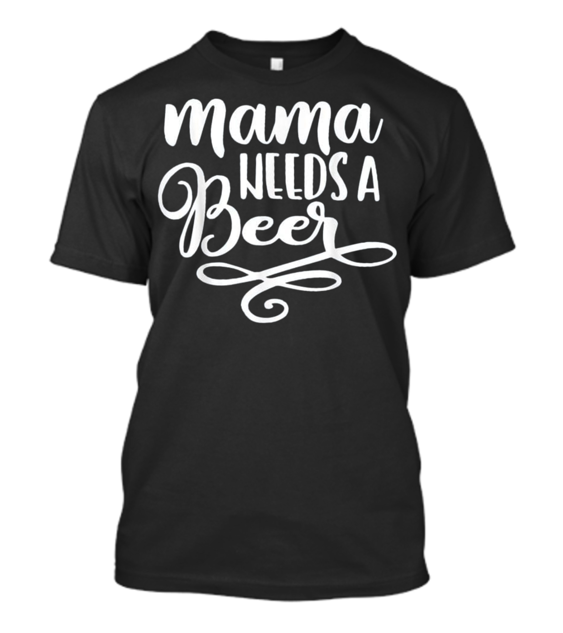 Mama Needs A Beer Swirly T-Shirt