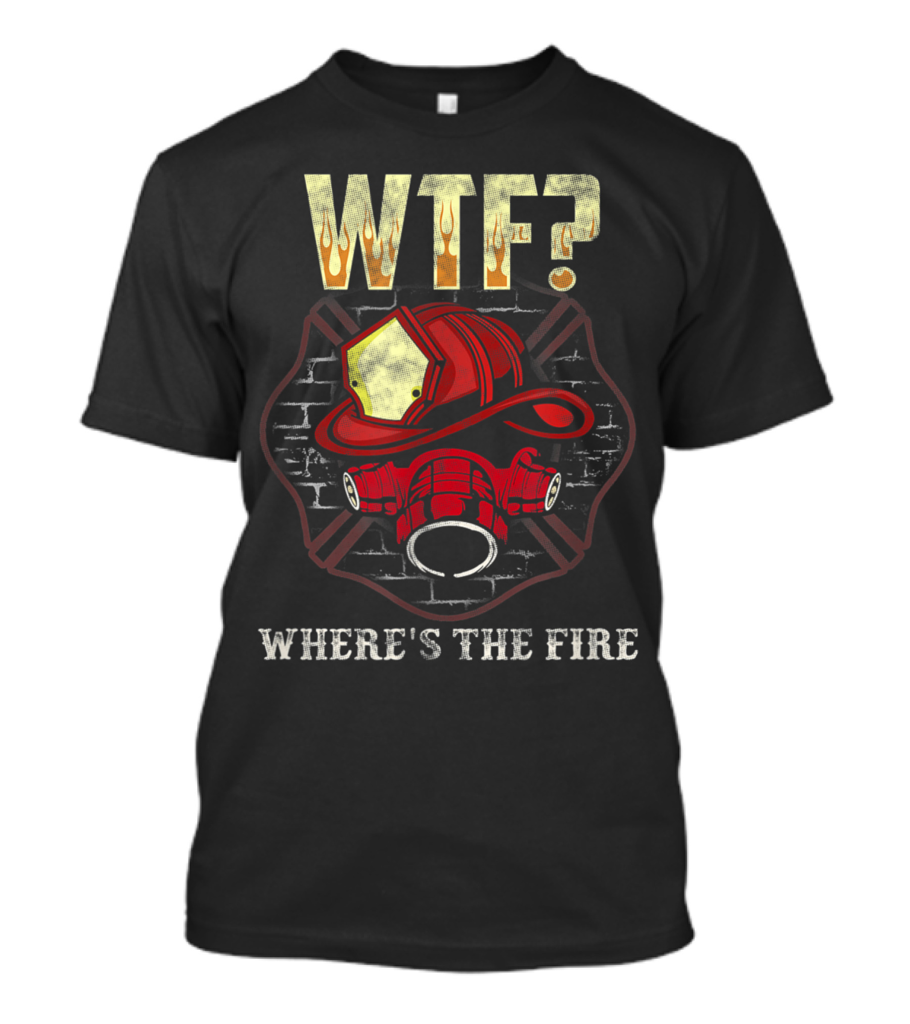 WTF Where's The Fire Funny Fireman Helmet Gas Mask Brick Wall T-Shirt