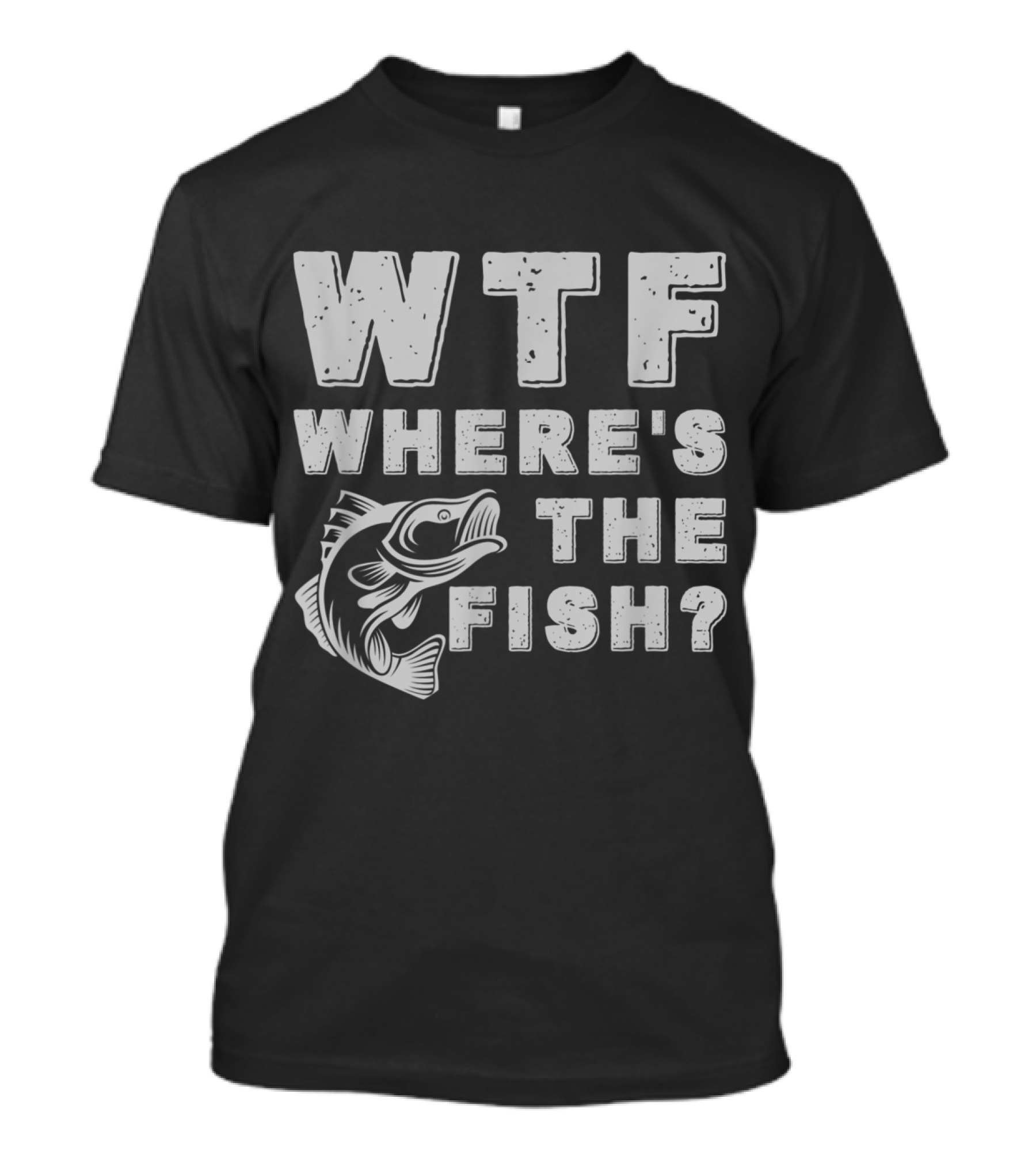 WTF Where's The Fish Angler's Humor Bass Image T-Shirt