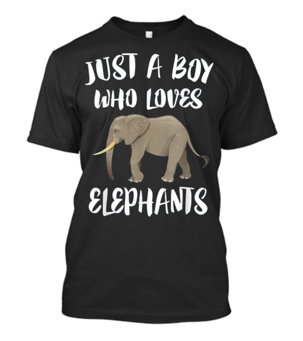 Just A Boy Who Loves Elephants With Elephant T-Shirt