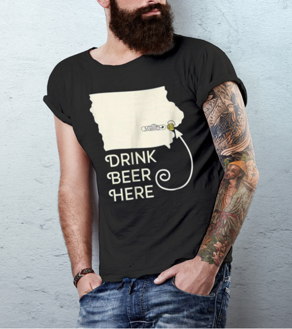 Drink Beer Here Missipi Brew Map State Outline With Mug T-Shirt