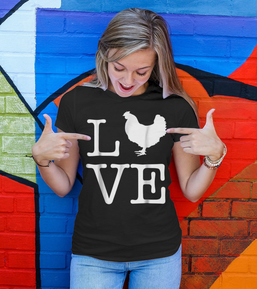 I Love Chickens Funny Chicken Rooster Silhouette Text Love T-Shirt