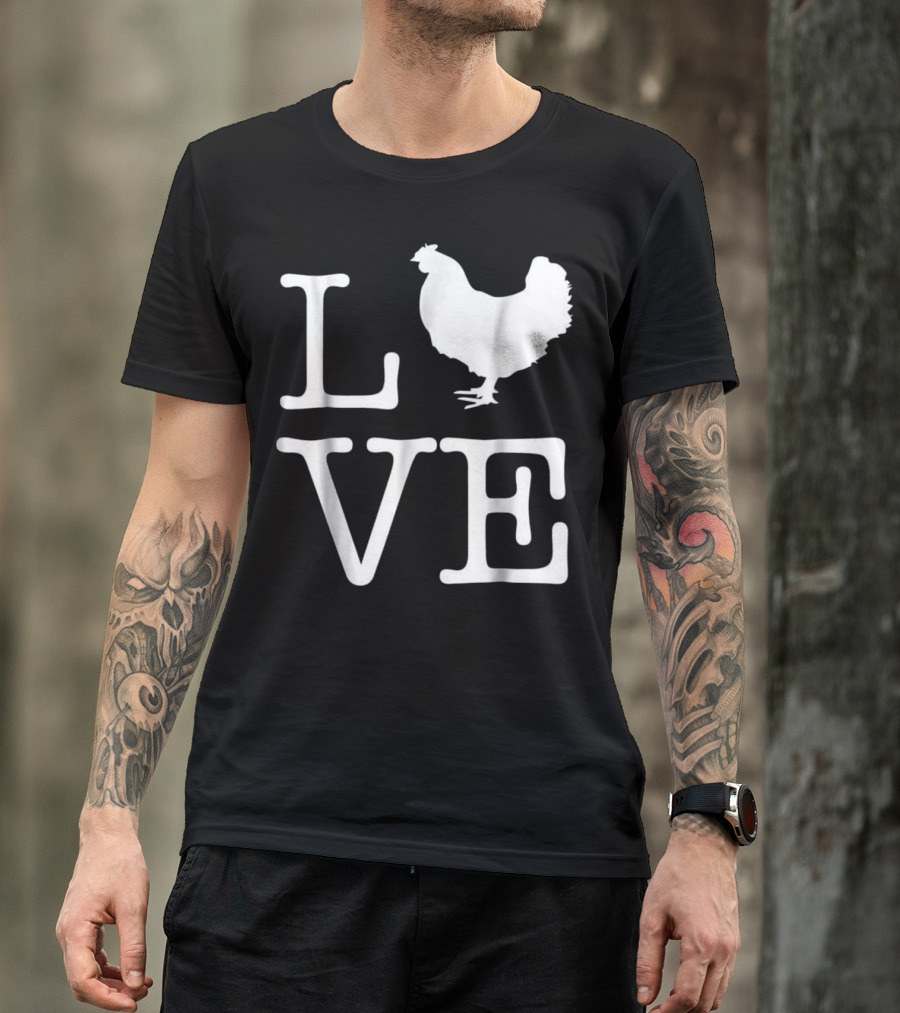 I Love Chickens Funny Chicken Rooster Silhouette Text Love T-Shirt