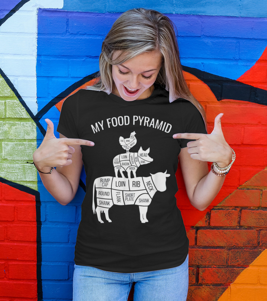 My Food Pyramid Cow Pig Chick Cuts Loin Bacon Rump Neck T-Shirt