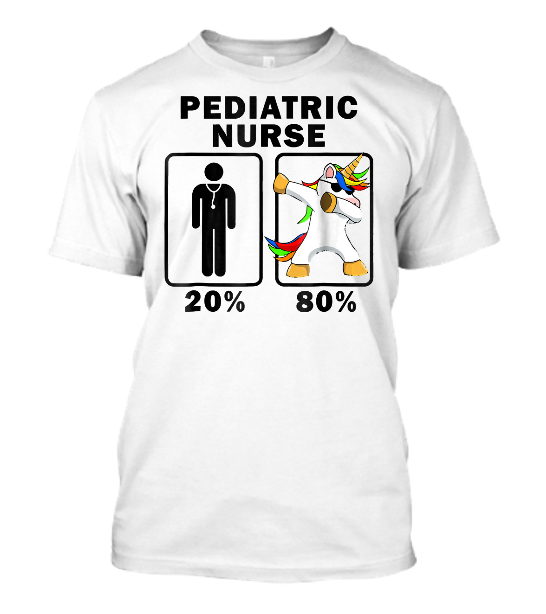 Pediatric Nurse 20% 80% Dabbing Unicorn T-Shirt
