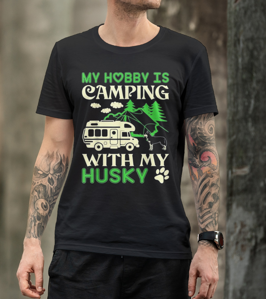 Camping Adventure With My Husky And RV In Nature T-Shirt