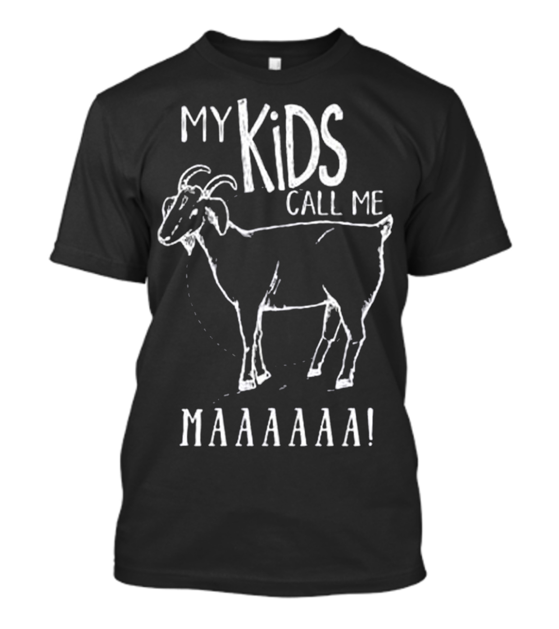 My Kids Call Me Maaaaaa White Goat T-Shirt