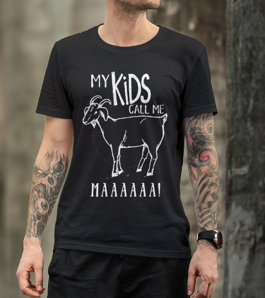 My Kids Call Me Maaaaaa White Goat T-Shirt