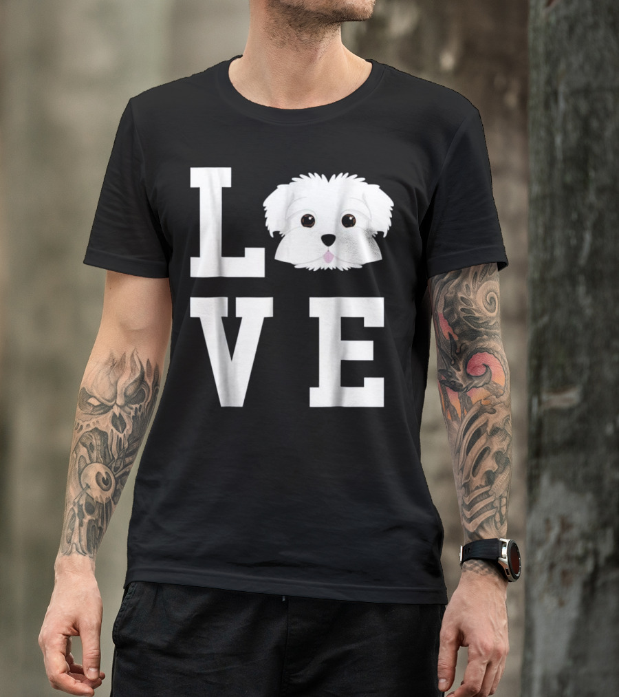 LOVE My Dog Maltese T-Shirt