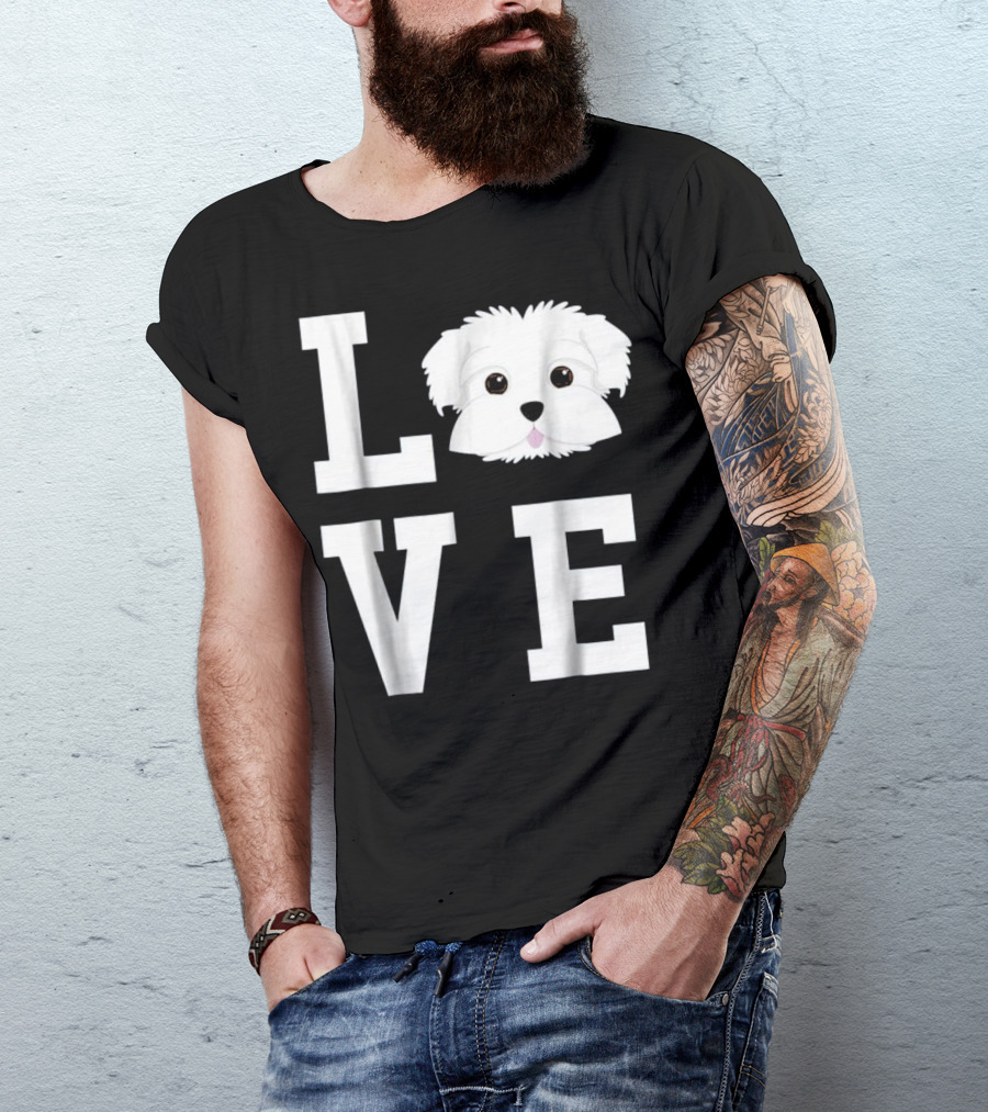 LOVE My Dog Maltese T-Shirt