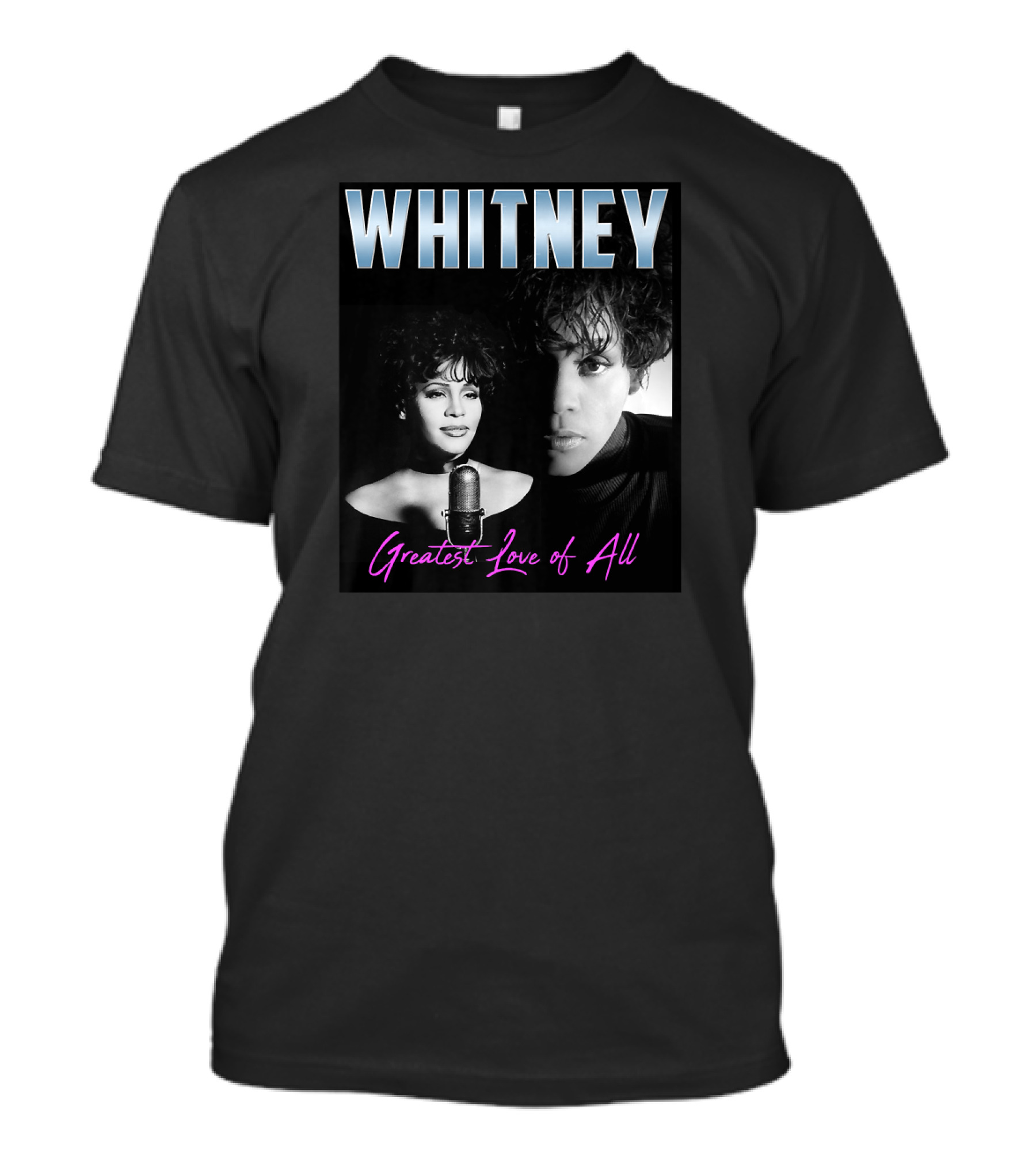 WHITNEY Greatest Love Of All T-Shirt