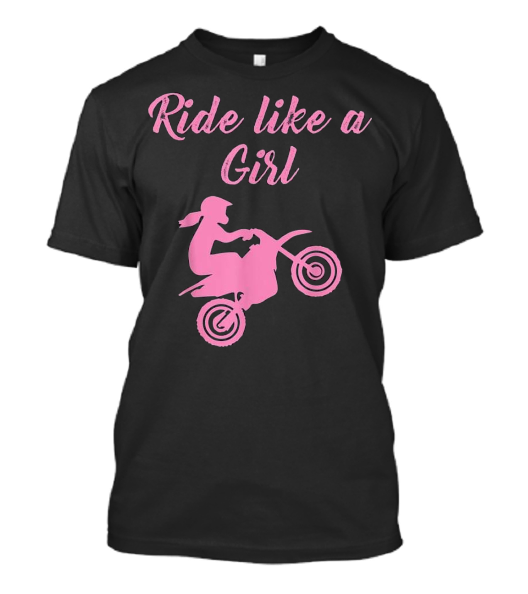 Ride Like A Girl Dirt Bike Motocross T-Shirt