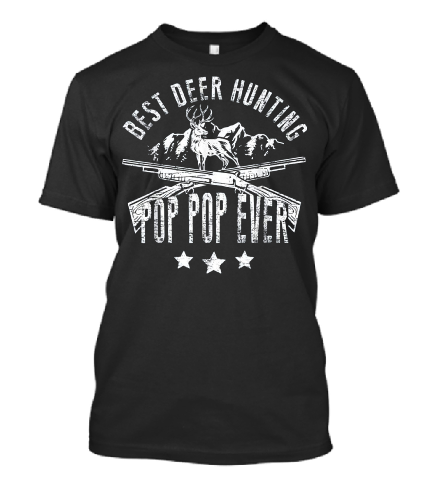 Best Deer Hunting Pop Pop Ever T-Shirt