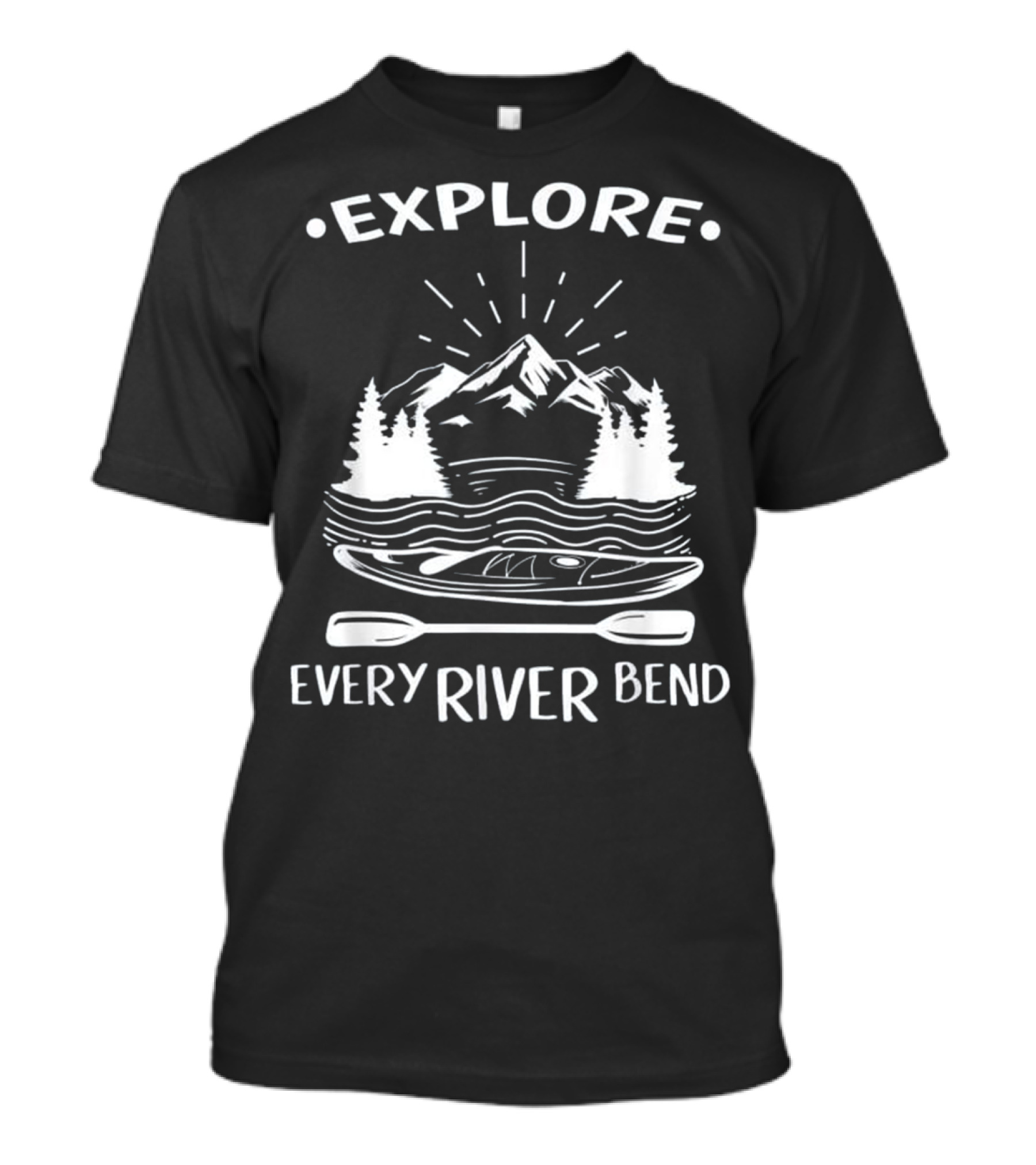 Explore Every River Bend Kayaking Outdoors Kayak T-Shirt