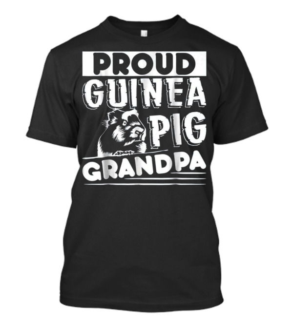 PROUD GUINEA PIG GRANDPA T-Shirt