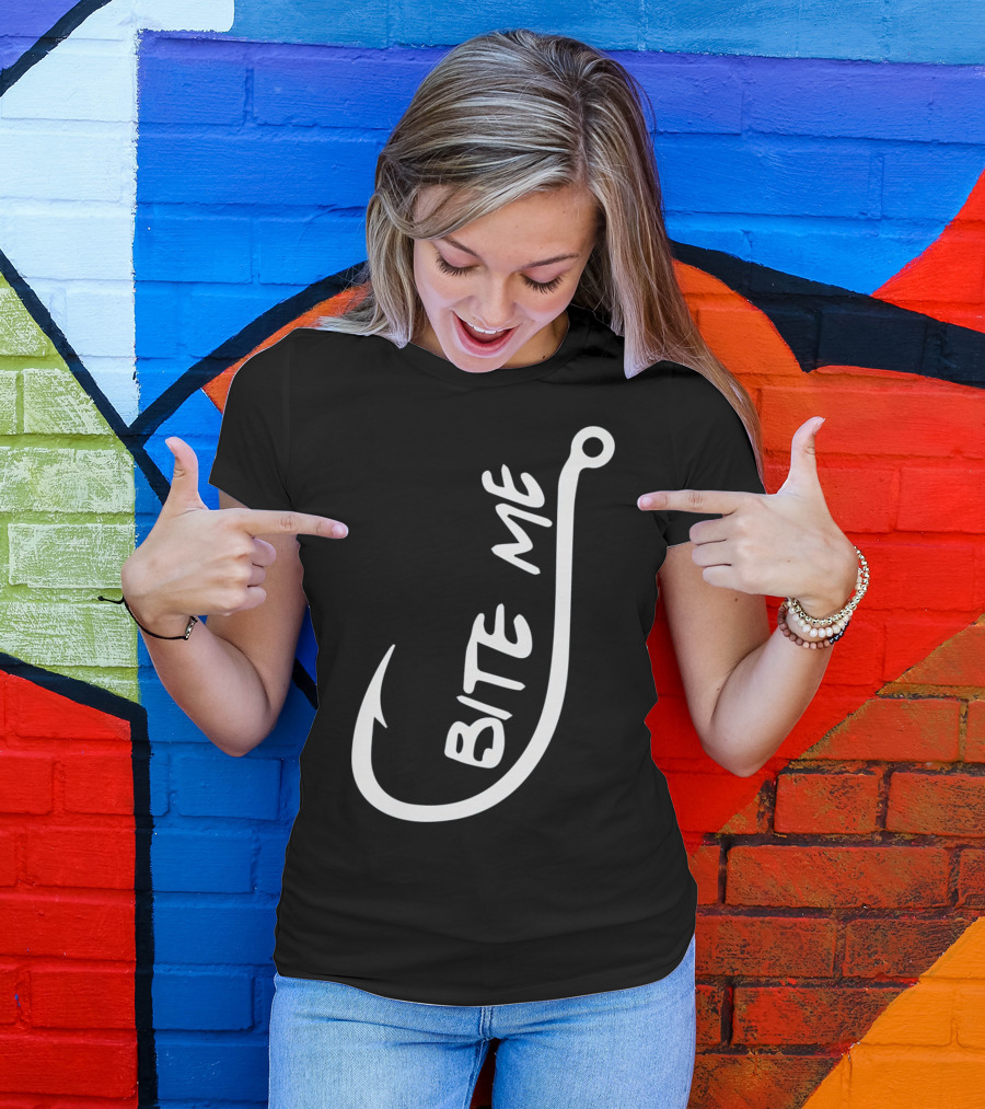 Bite Me Fishing Hook T-Shirt