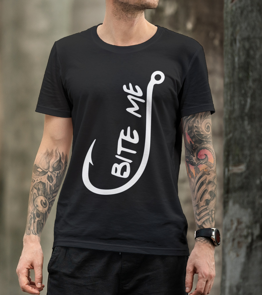 Bite Me Fishing Hook T-Shirt