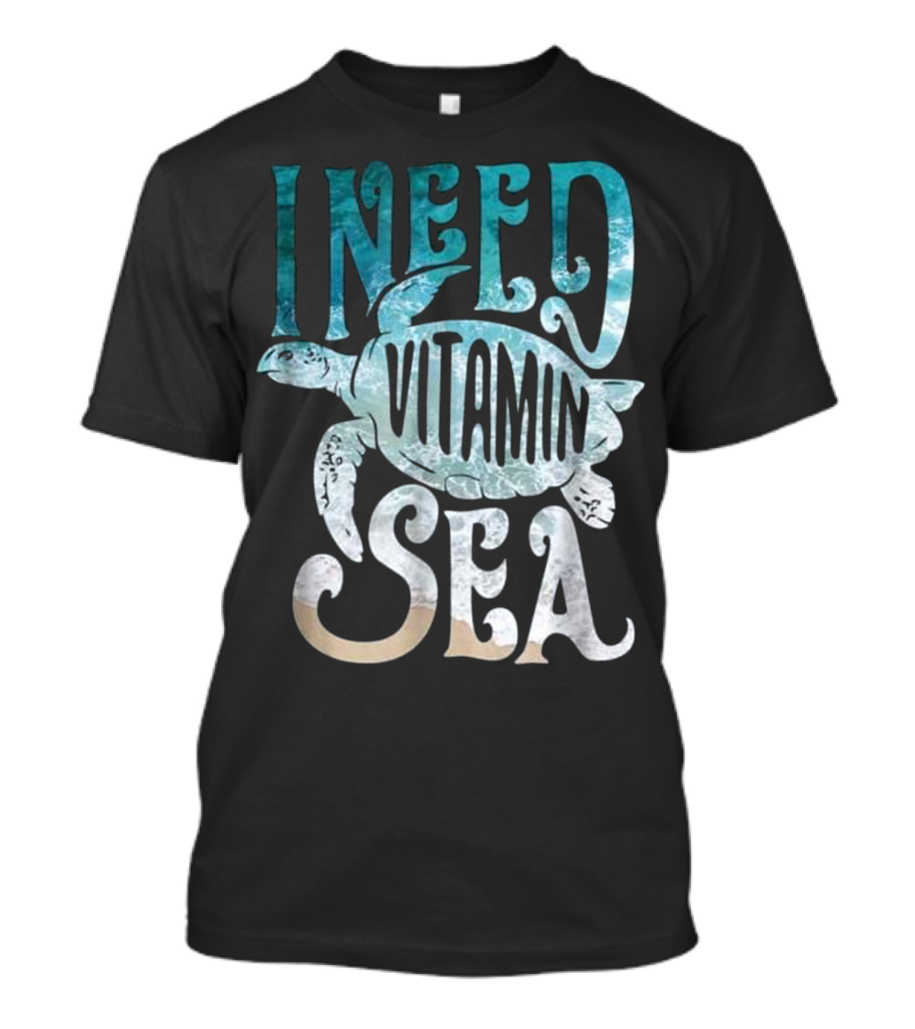 I Need Vitamin Sea Ocean Beach Turtle T-Shirt