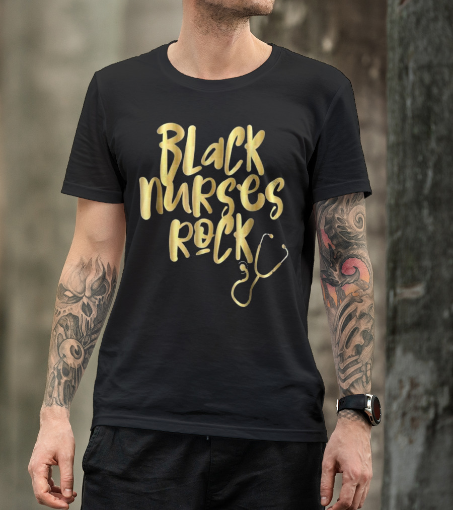 Black Nurses Rock RN LPN Gold CNA Stethoscope Nu T-Shirt