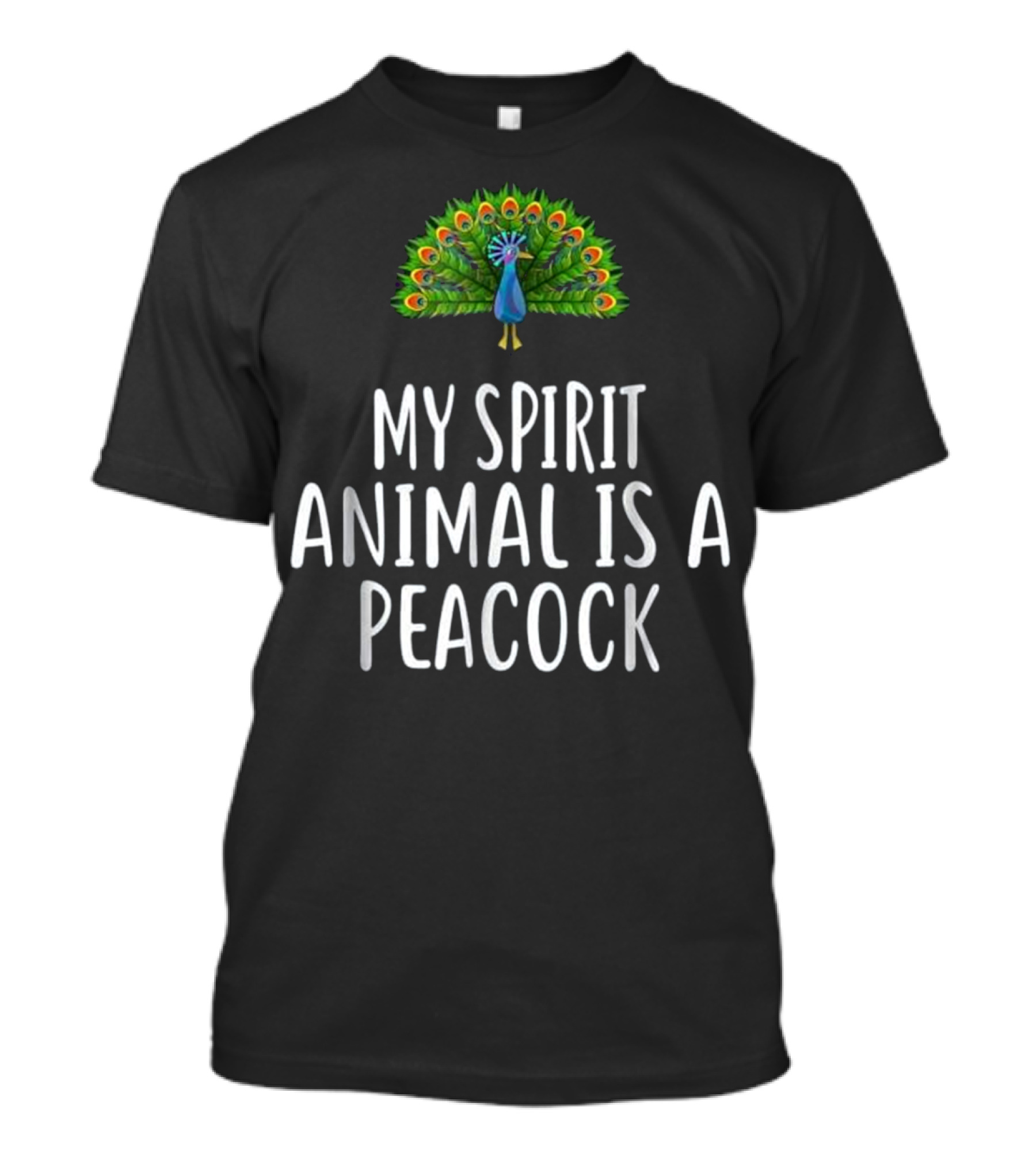 My Spirit Animal Is A Peacock T-Shirt