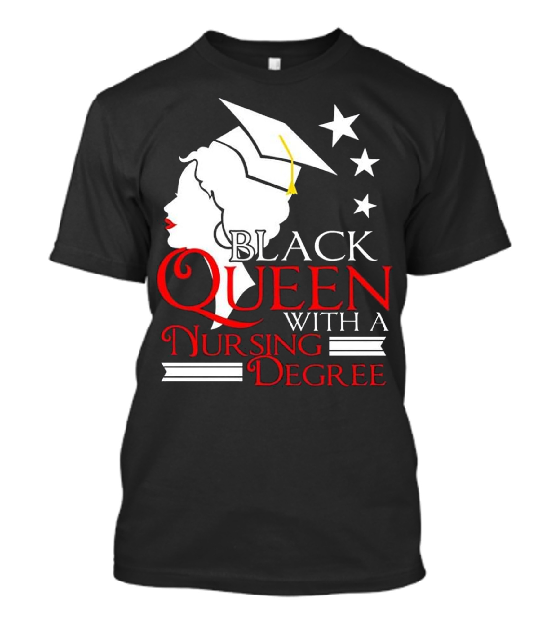 Black Queen With A Nursing Degree T-Shirt