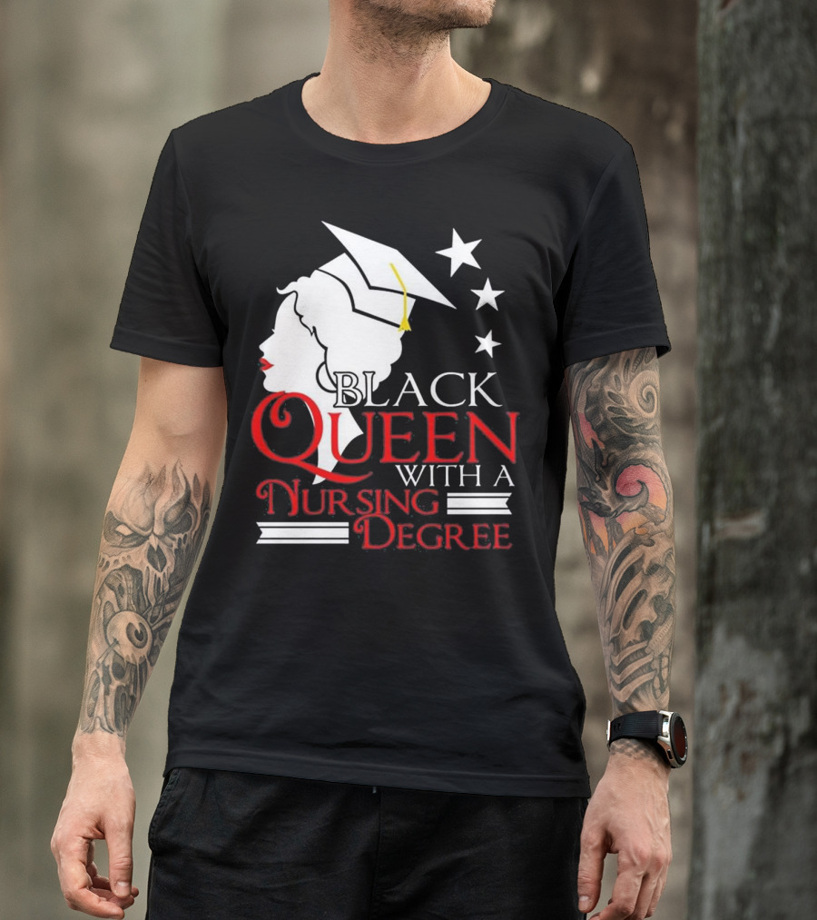 Black Queen With A Nursing Degree T-Shirt