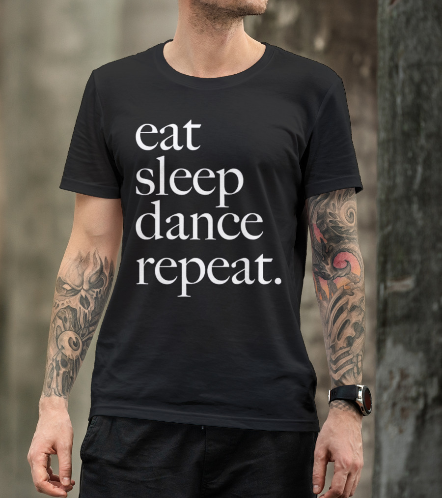 Eat Sleep Dance Repeat Ballet Jazz T-Shirt