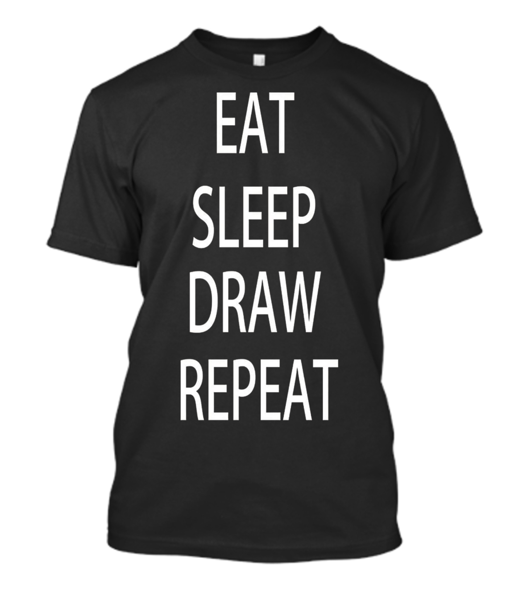 Eat Sleep Draw Repeat Drawing T-Shirt