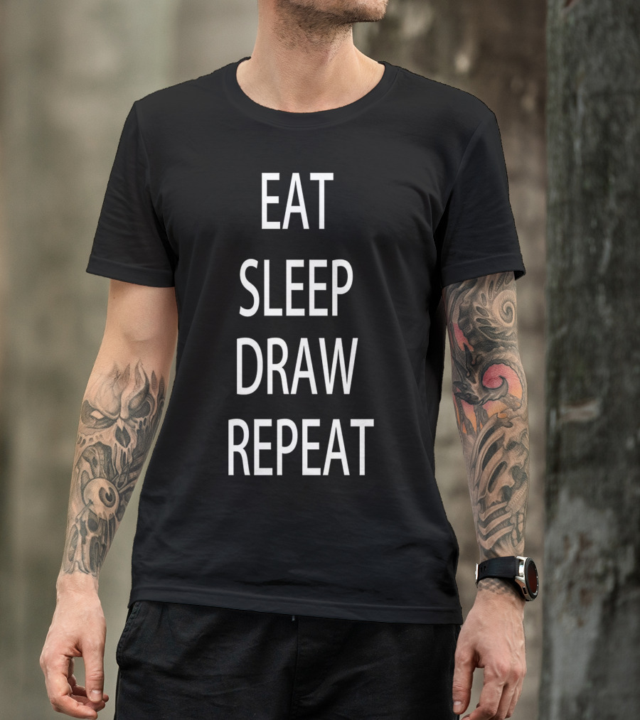 Eat Sleep Draw Repeat Drawing T-Shirt