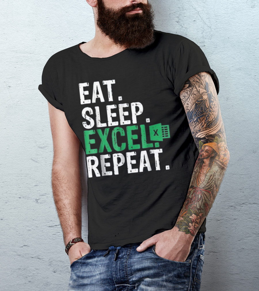 Eat Sleep Excel Repeat Accountant Microsoft Excel T-Shirt