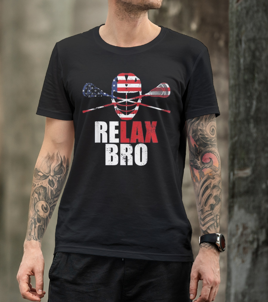 American Flag Relax Bro Lacrosse Mask And Crossed Sticks T-Shirt