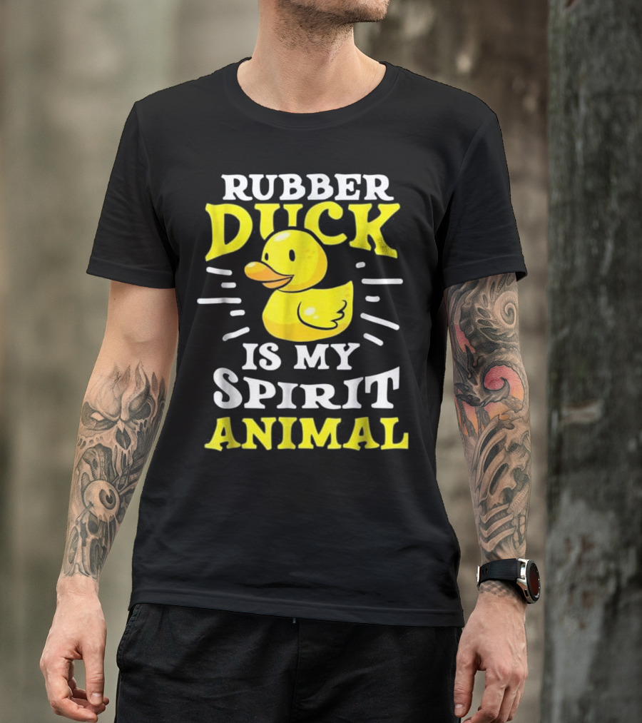 Rubber Duck Is My Spirit Animal Yellow Duck T-Shirt