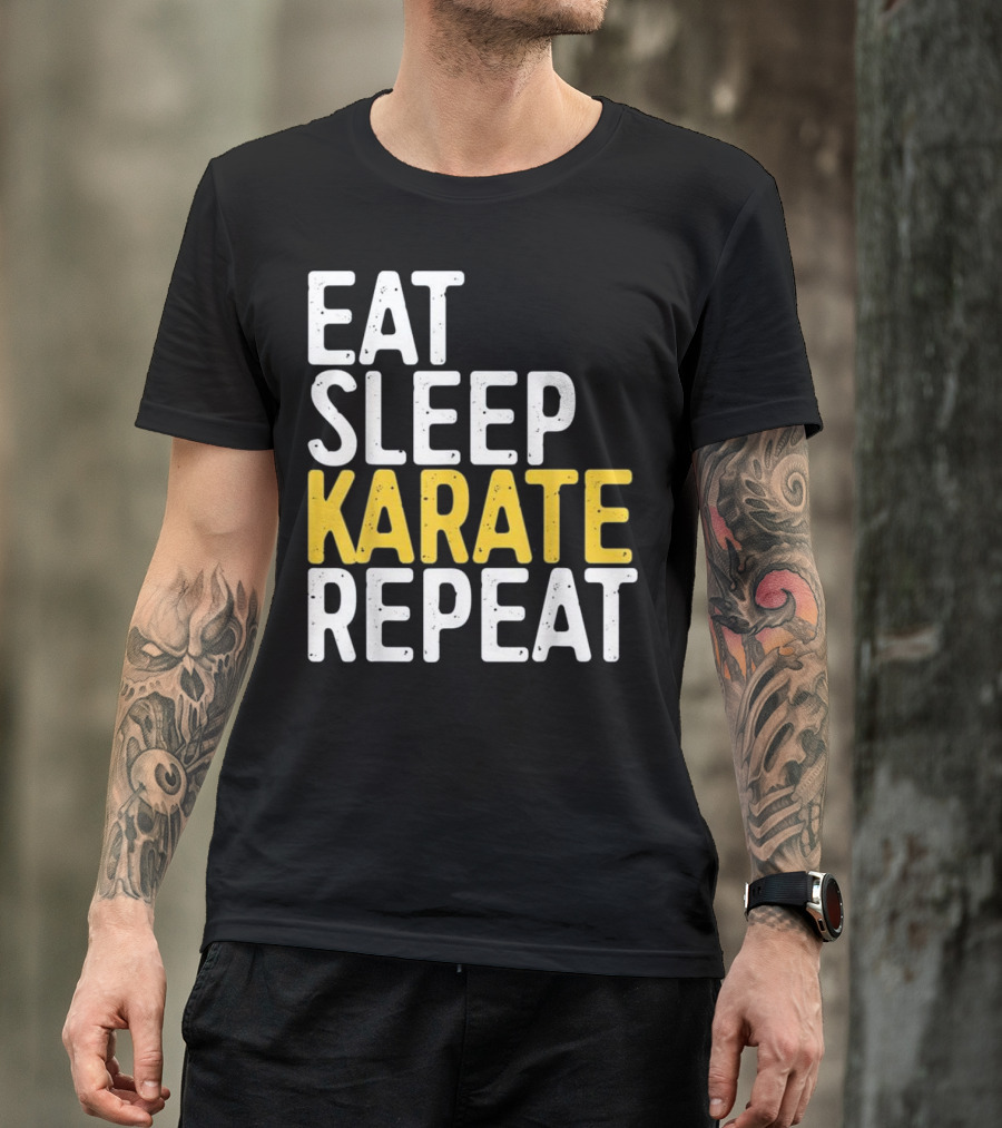 Eat Sleep Karate Repeat Funny Sport Karate Lifestyle T-Shirt