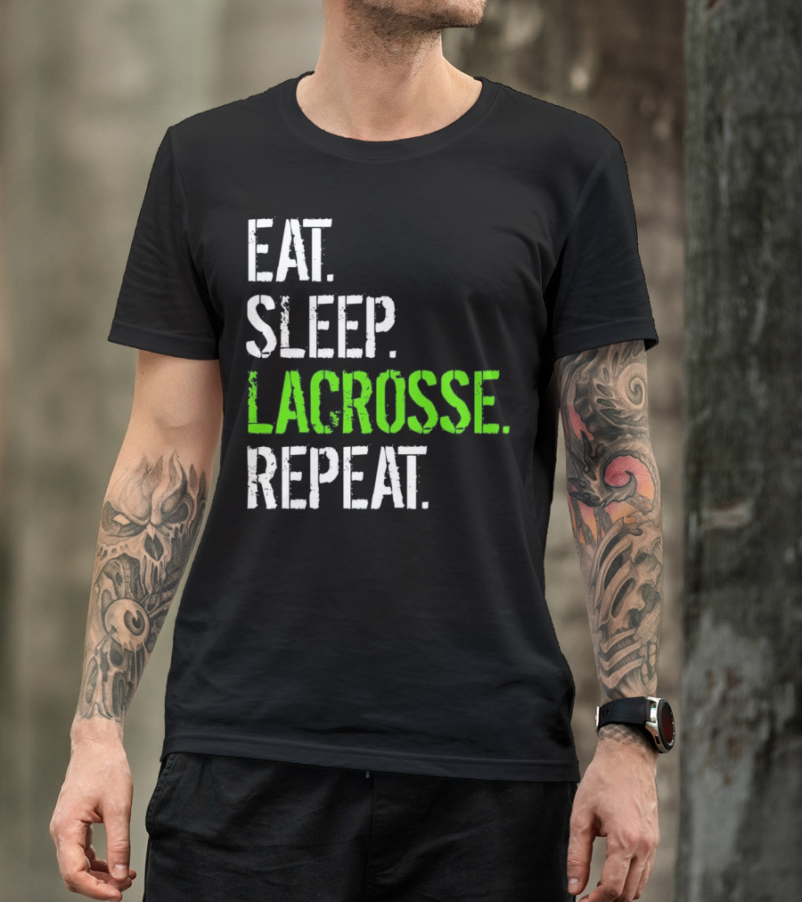 EAT SLEEP LACROSSE REPEAT - FUNNY LACROS T-Shirt