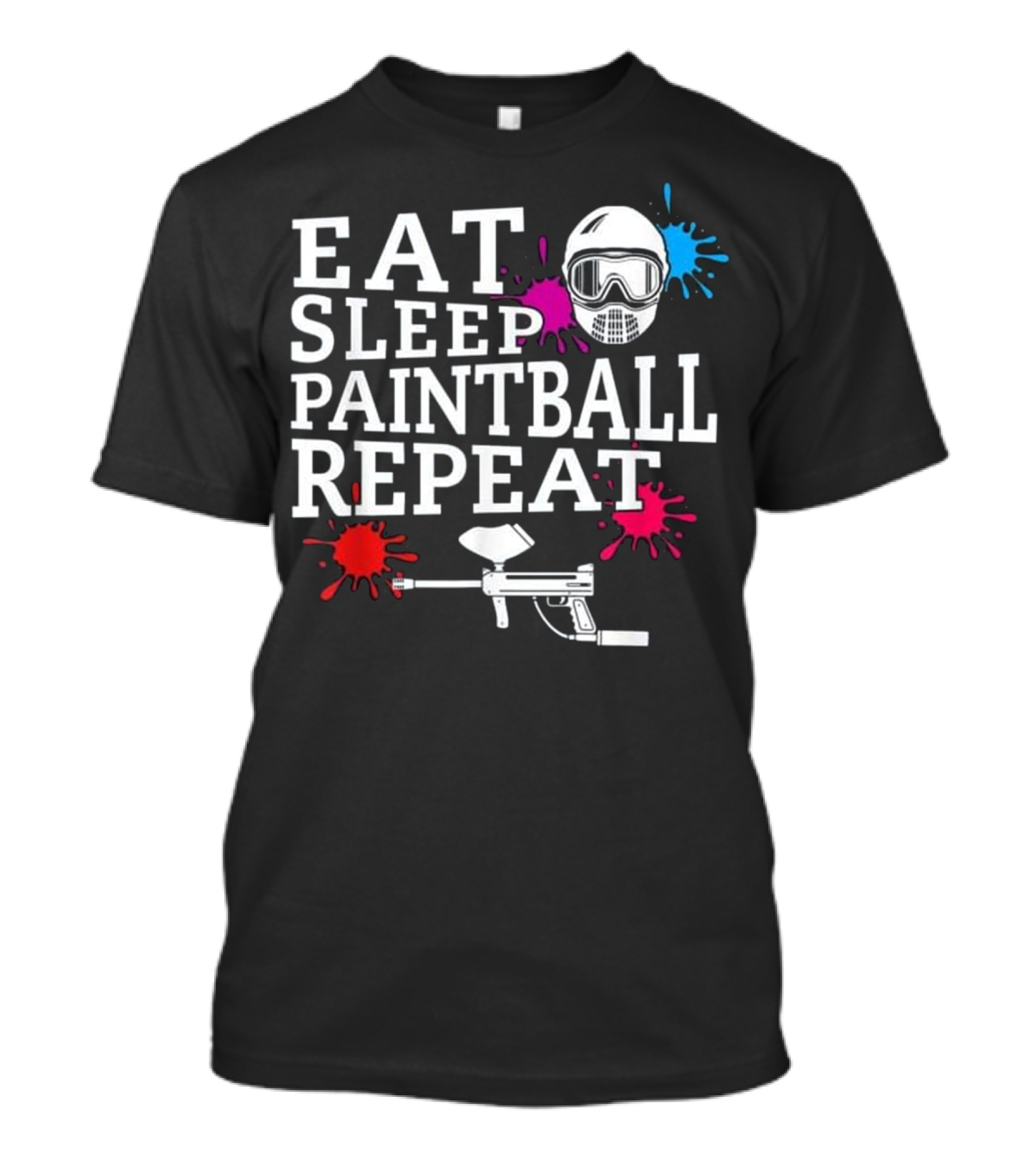 Eat Sleep Paintball Repeat Funny Paintball Splatter Mask And Gun T-Shirt