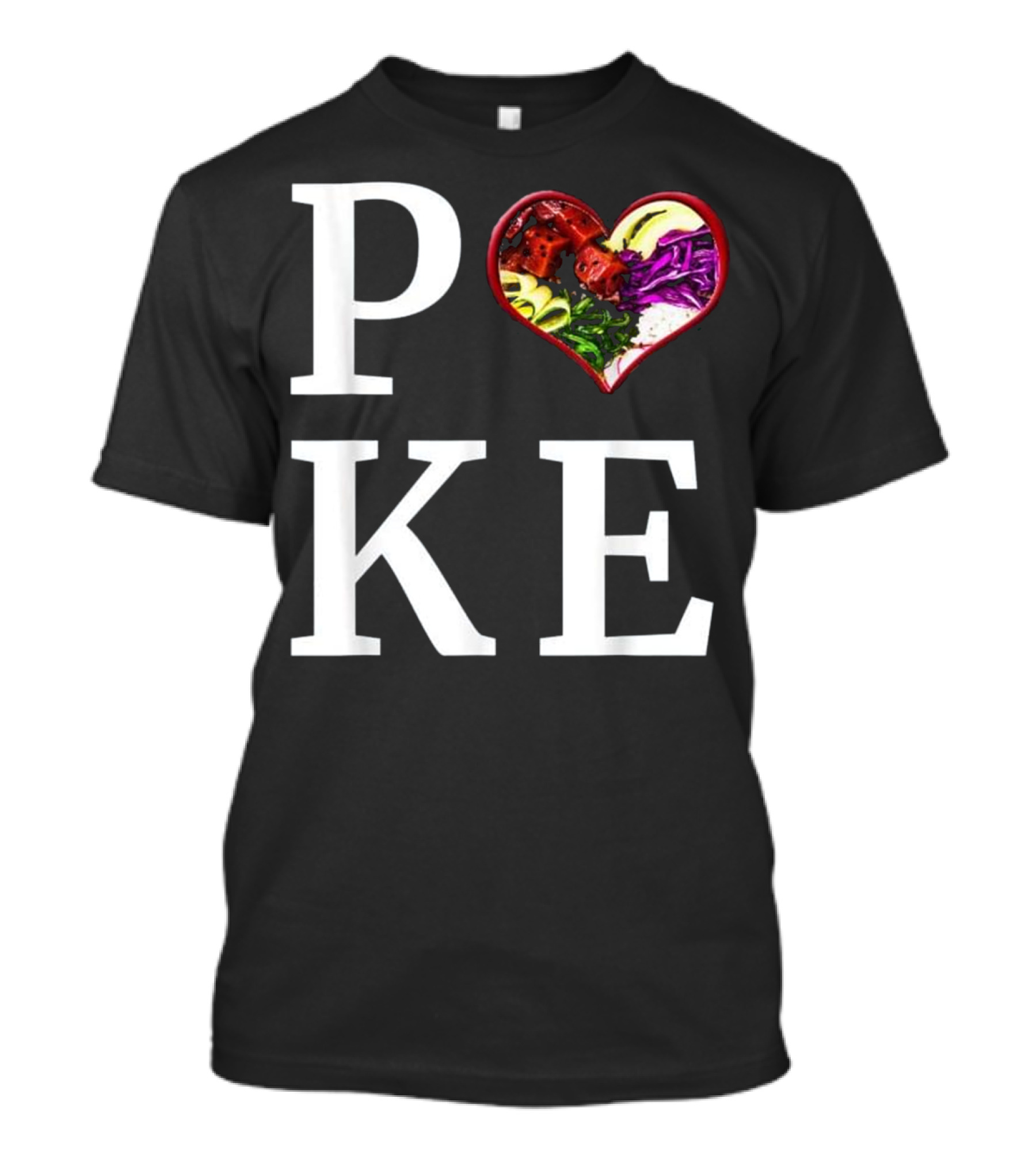Poke Bowl Love Heart Hawaiian Fish T-Shirt