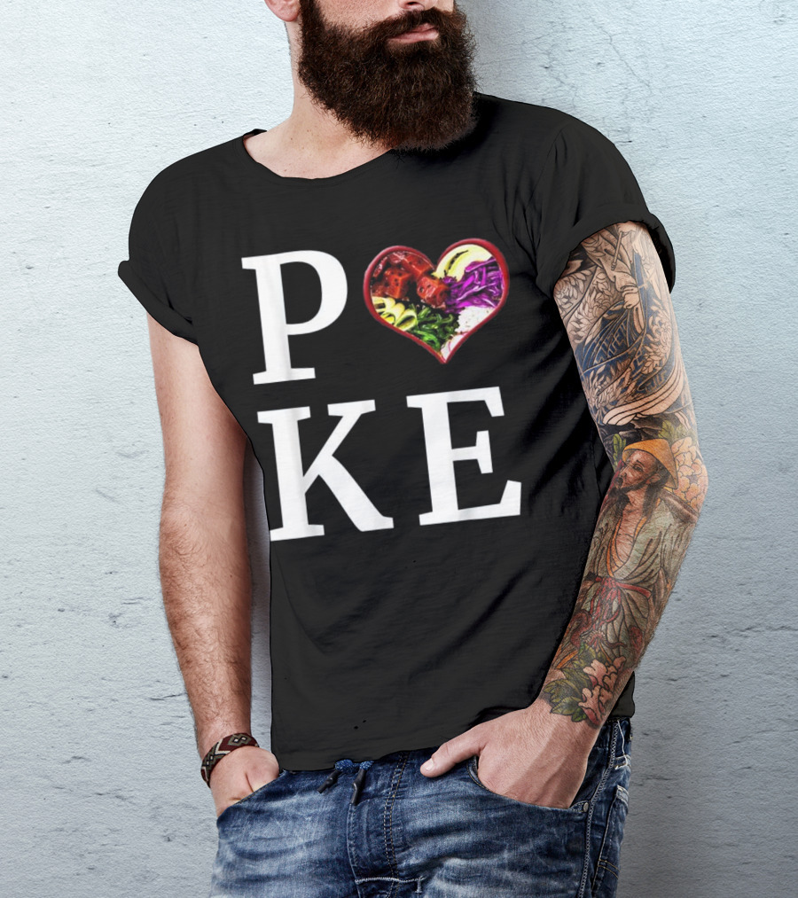 Poke Bowl Love Heart Hawaiian Fish T-Shirt