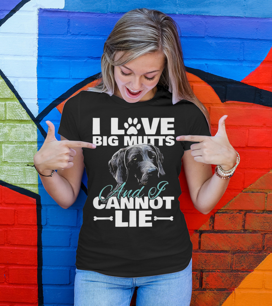 I Love Big Mutts And I Cannot Lie Dog Paw T-Shirt