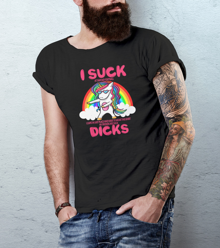 I Suck At Fantasy Football Rainbow Unicorn Last Place Trophy T-Shirt