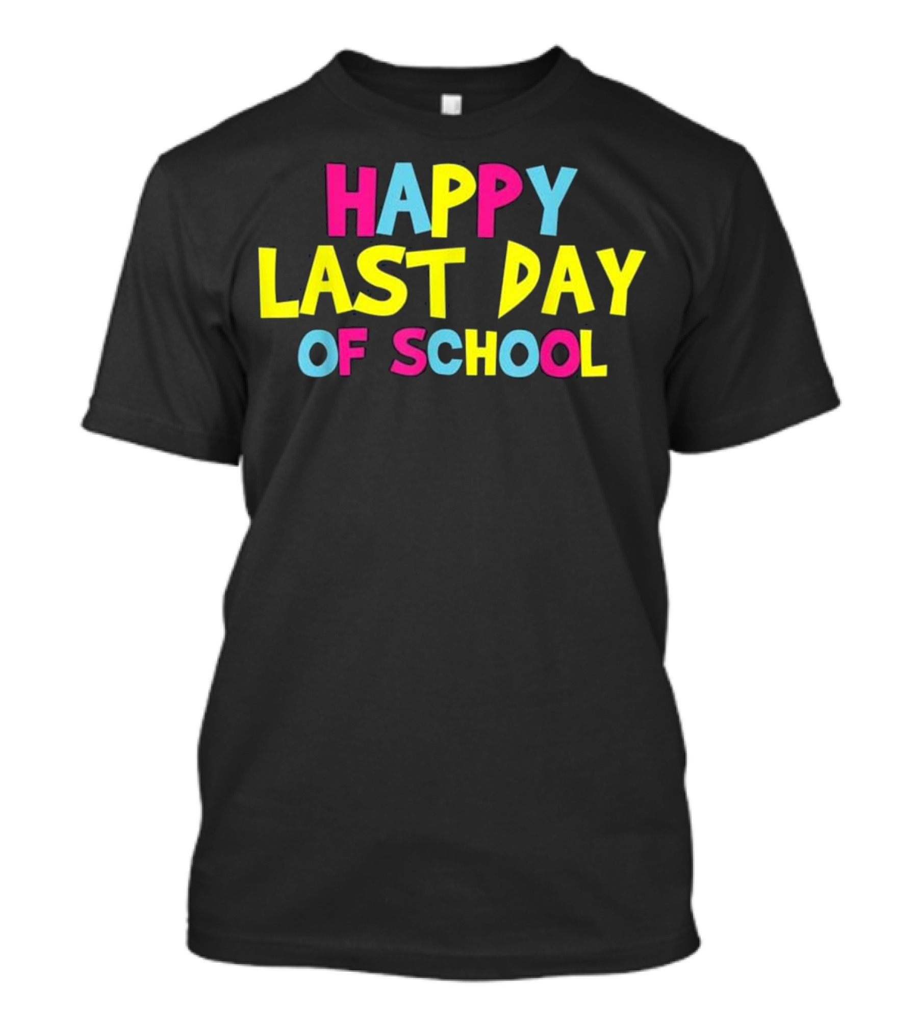 Happy Last Day Of School Celebration Student Tea T-Shirt