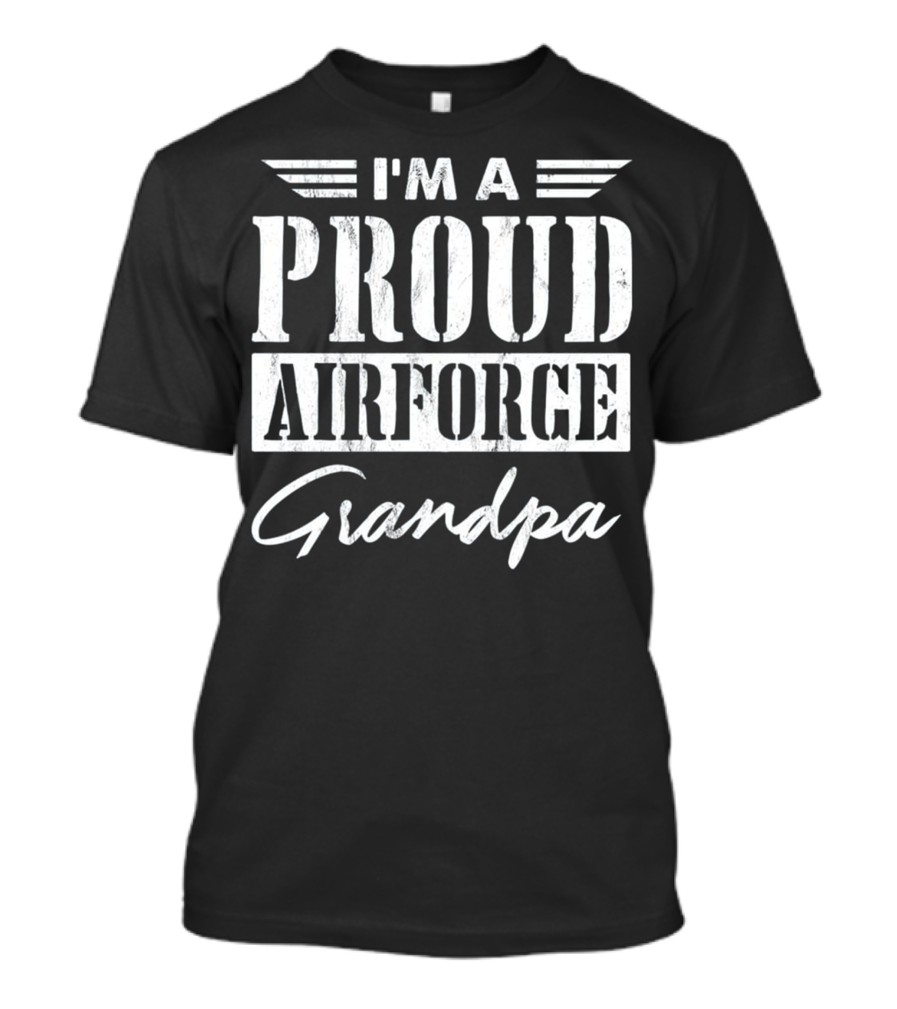 I'm A Proud Air Force Grandpa T-Shirt