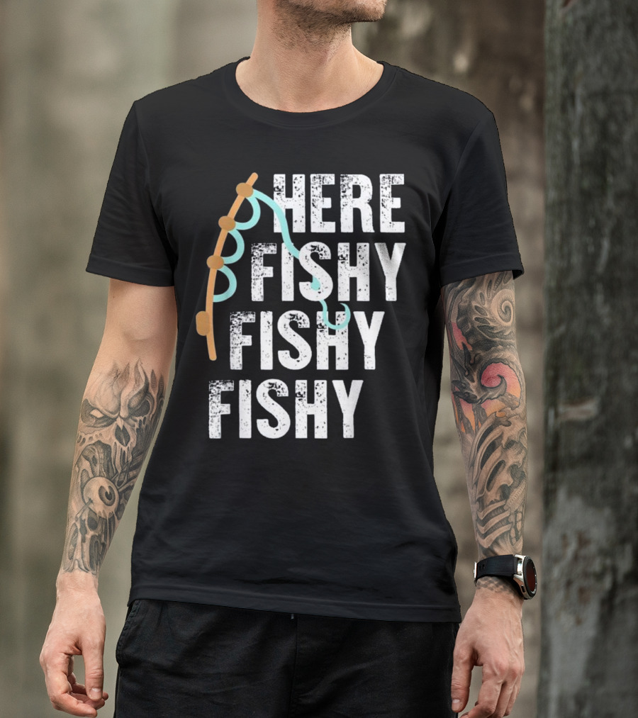 Here Fishy Fishy Lucky Fisherman Rod T-Shirt