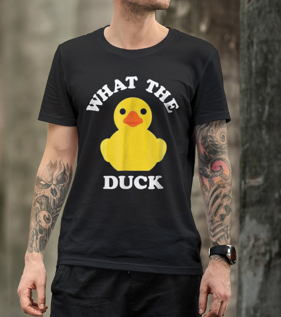 What The Duck Cute Rubber Duck Funny Ducky Saying Animal T-Shirt