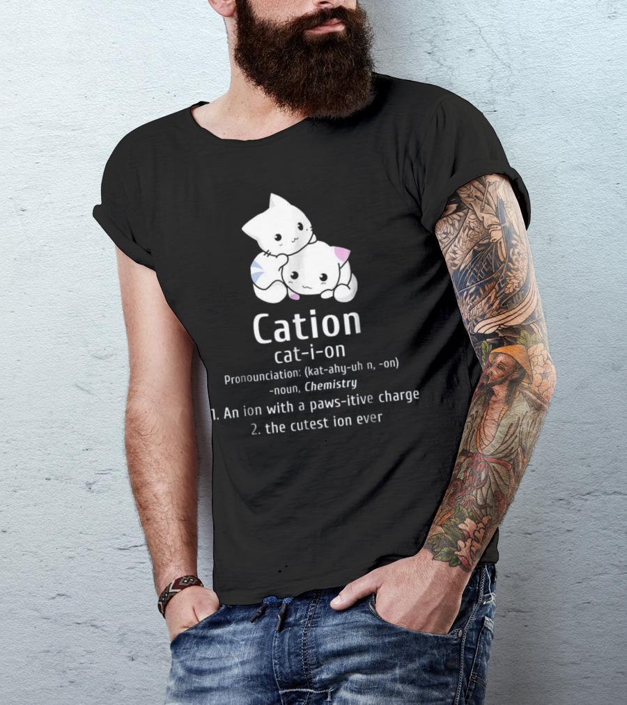 Cute Science Cat Cation Chemistry Pawsitive Charge Ion T-Shirt
