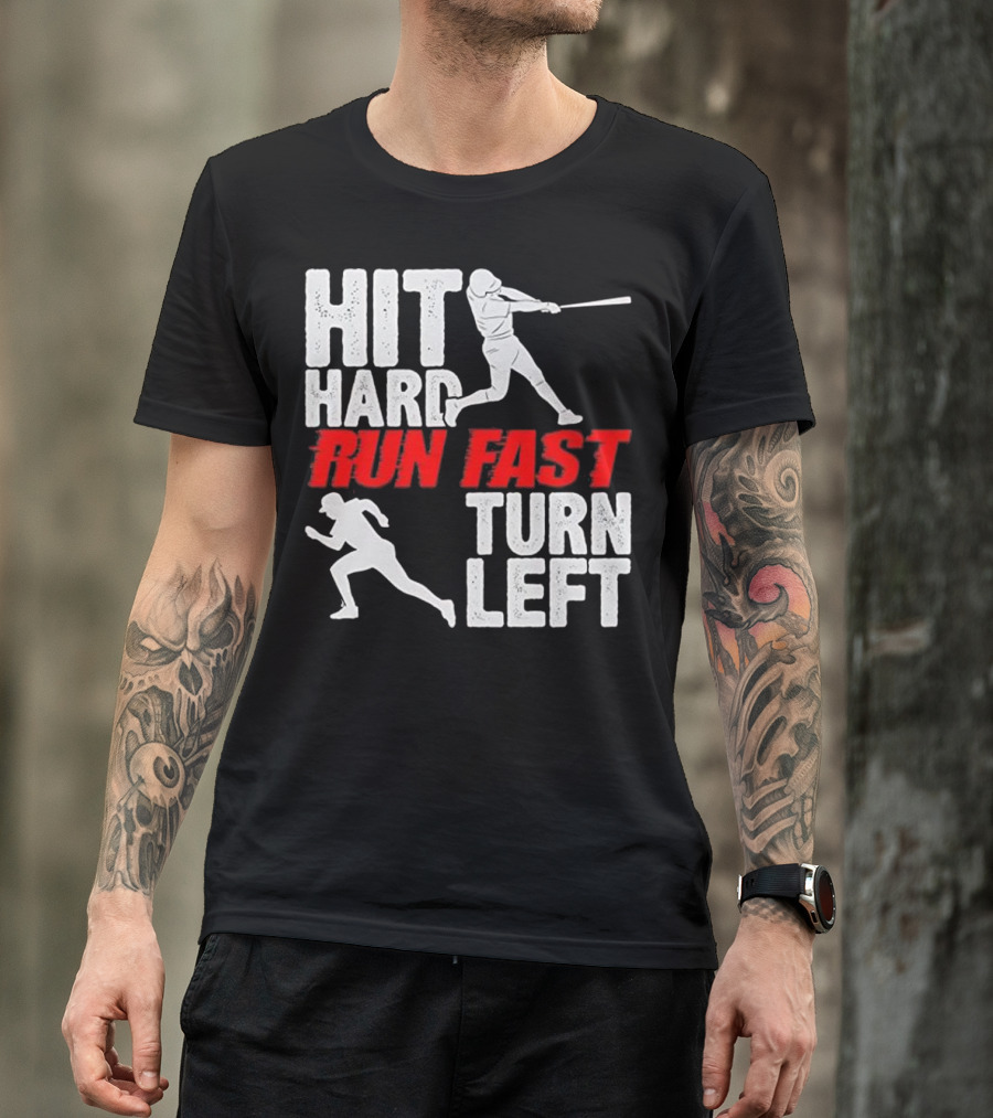 Hit Hard Run Fast Turn Left Baseball Player Action Funny Sports T-Shirt