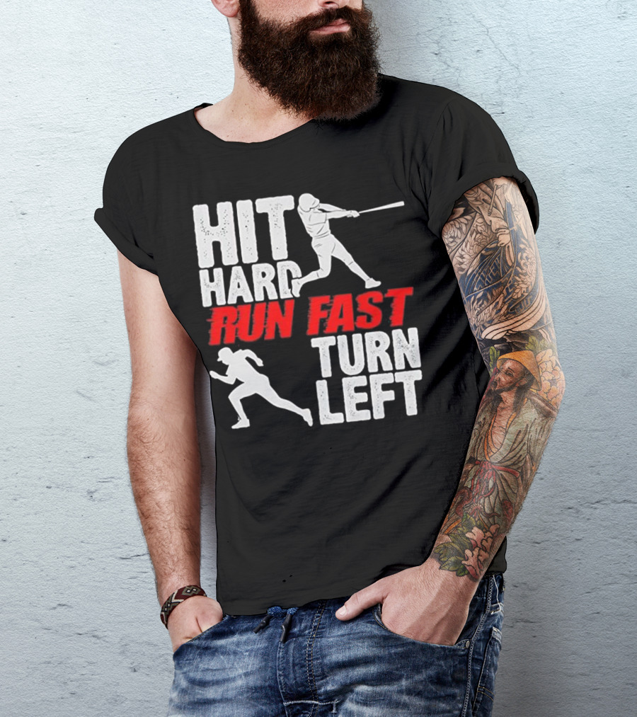 Hit Hard Run Fast Turn Left Baseball Player Action Funny Sports T-Shirt
