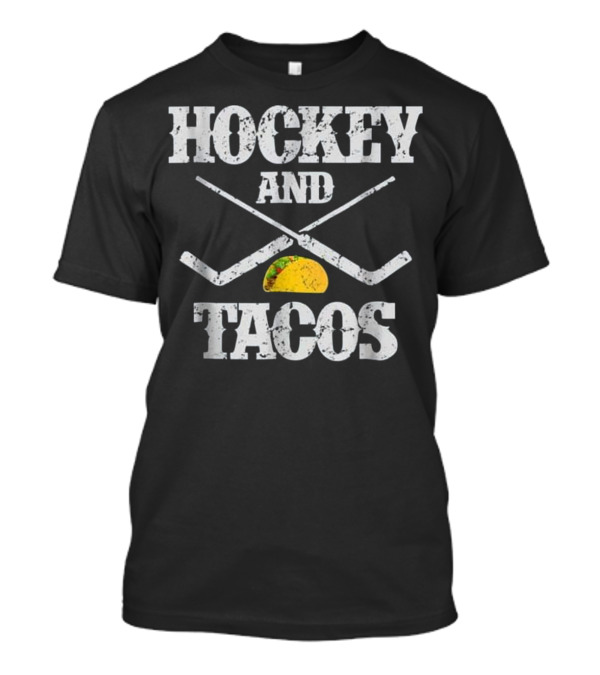 Hockey Sticks And Tacos Humor Sports Enthusiast Alignment T-Shirt