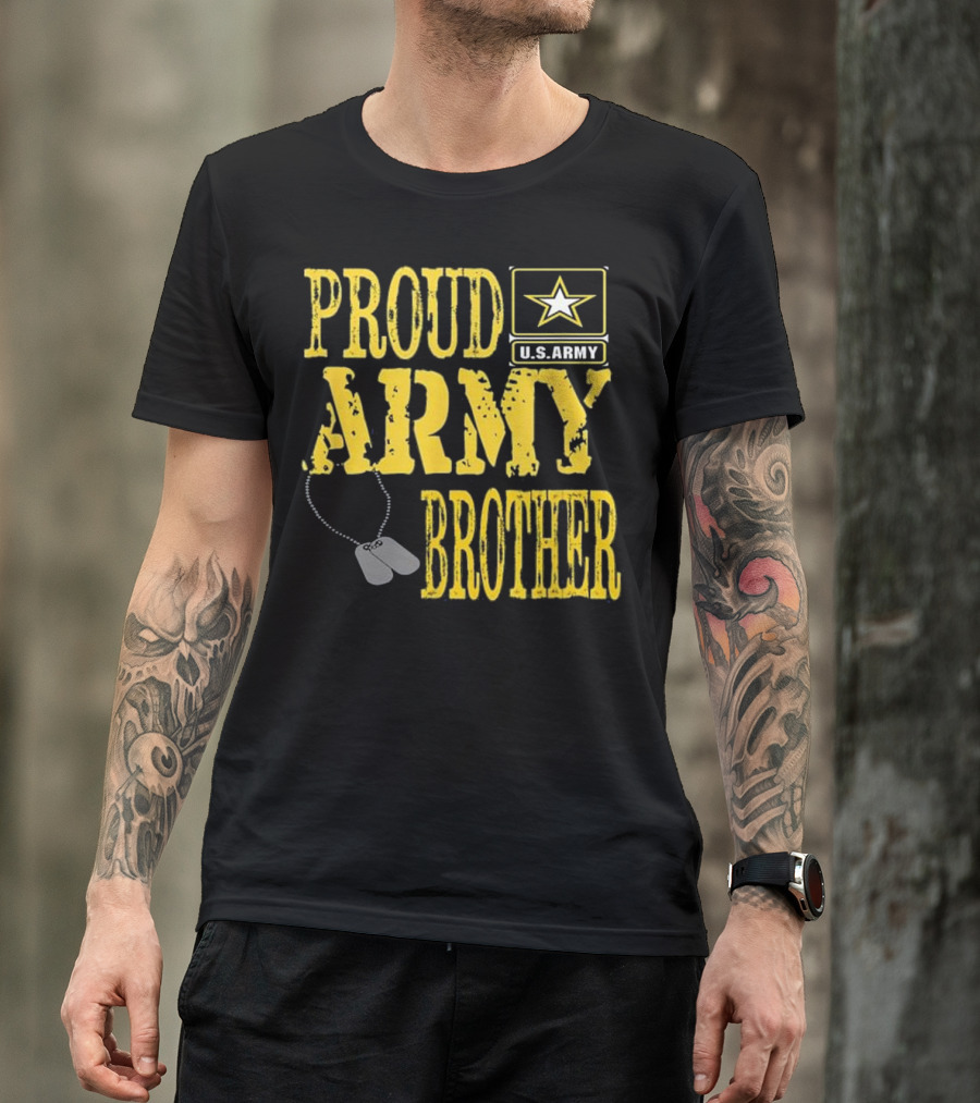 Proud U.S. Army Brother Military Pride With Dog Tags T-Shirt